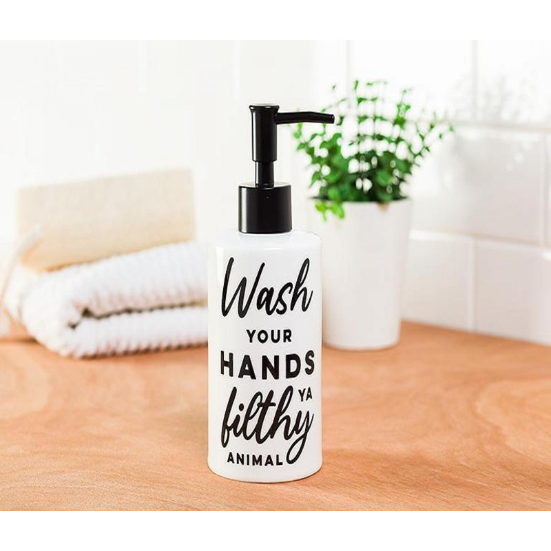 «Wash Your Hands Ya Filthy Animal Text», pompe à savon