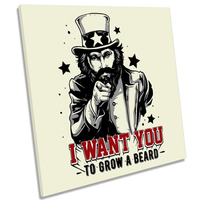 I Want You To Grow A Beard - Wrapped Canvas Print