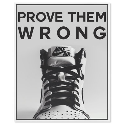 Prove Them Wrong Sneaker Head Man Cave Artwork by Notoriart