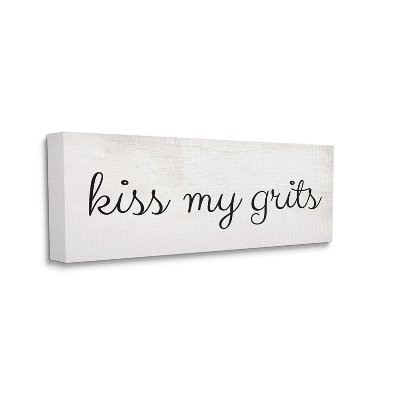 «Kiss My Grits Sassy Southern Slang» par Daphne Polselli, H 17 po x l 40 po x P 1,5 po, Toile tendue
