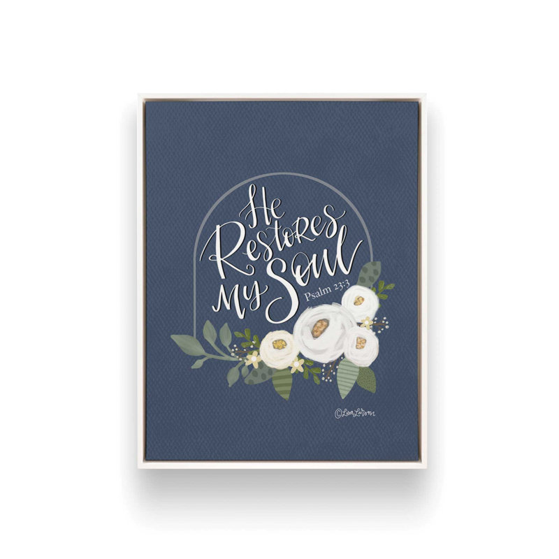 He Restores My Soul by Lisa Larson Art Print, 24 W x 32 H, White, Framed Canvas
