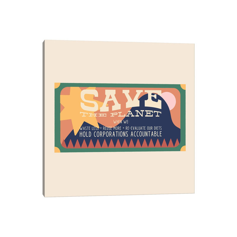 Save The Planet 1 Piece Wall Art on Canvas, 45.72 cm H x 45.72 cm W, Wrapped Canvas