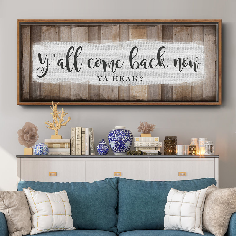 Y'all Come Back Now- Framed Canvas
