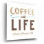 «Coffee Is Life 1» par Melissa Averinos, art mural en verre acrylique-1617611707