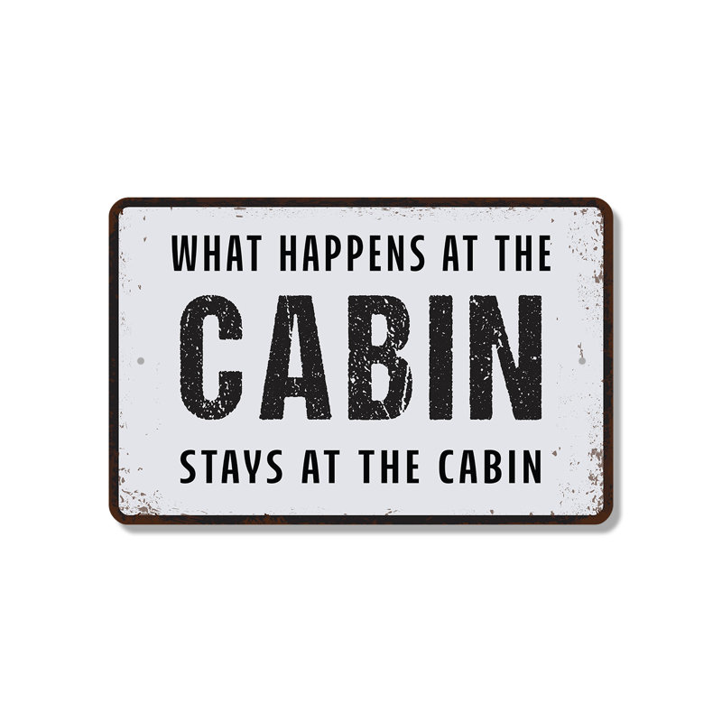 What Happens At The Cabin Stays At The Cabin, panneau en plastique de 10 po x 14 po, H 10 po x l 14 po x P 0,1 po
