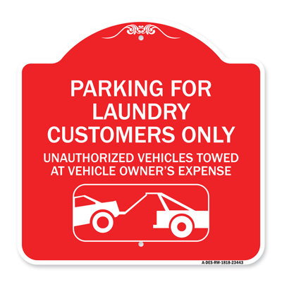 Signmission Designer Series Sign - Parking For Laundry Customers Only - Unauthorized Vehicles Towed At Vehicle Owner's Expense (With Graphic) | Red & White 18" X 18" Heavy Aluminum Architectural Sign