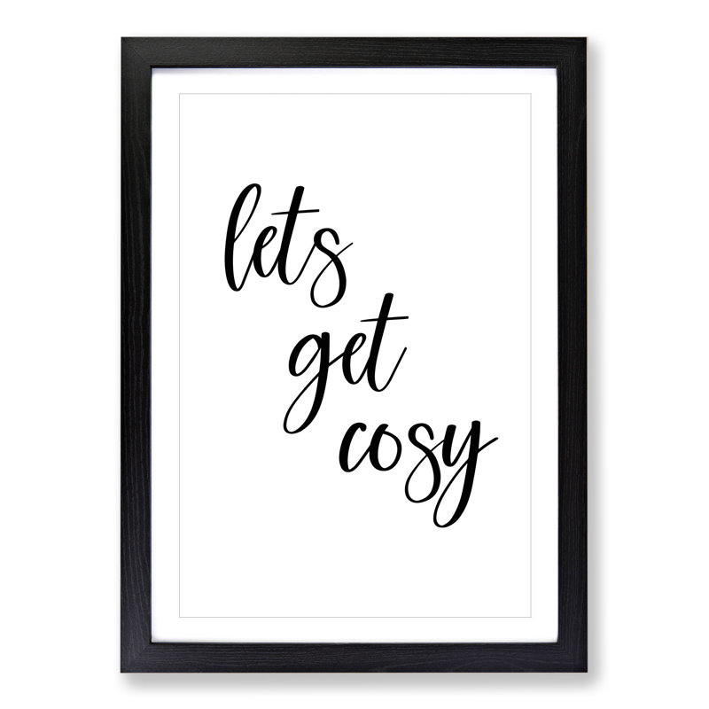 Lets Get Cosy - Picture Frame Typography, Black Framed, 36cm H x 27cm W x 2cm D