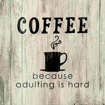 Café parce que l'adulte est difficile