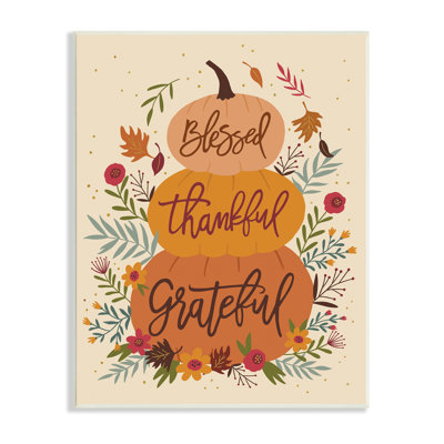 " Blessed Thankful Grateful Sentiments Stacked Orange Pumpkins " by Nina Seven
