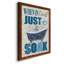 Just Soak - Art textuel sur toile-1088971276-1088971272