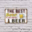 La meilleure bière est une bière ouverte (paquet de 2) en aluminium 7 po x 10 po