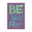 «Be Wild and Free», fond mauve sur toile-584030809
