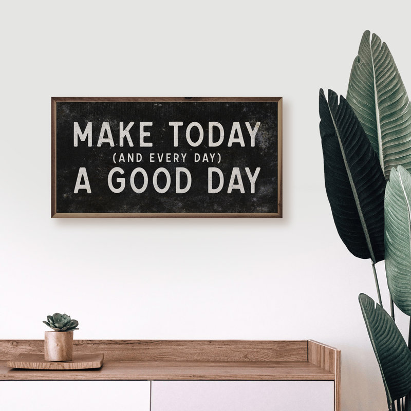 «Make Today And Every Day» en noir, Noir, L 24 po x H 12 po