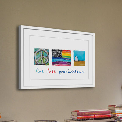 " Live Free Provincetown " by Tori Campisi