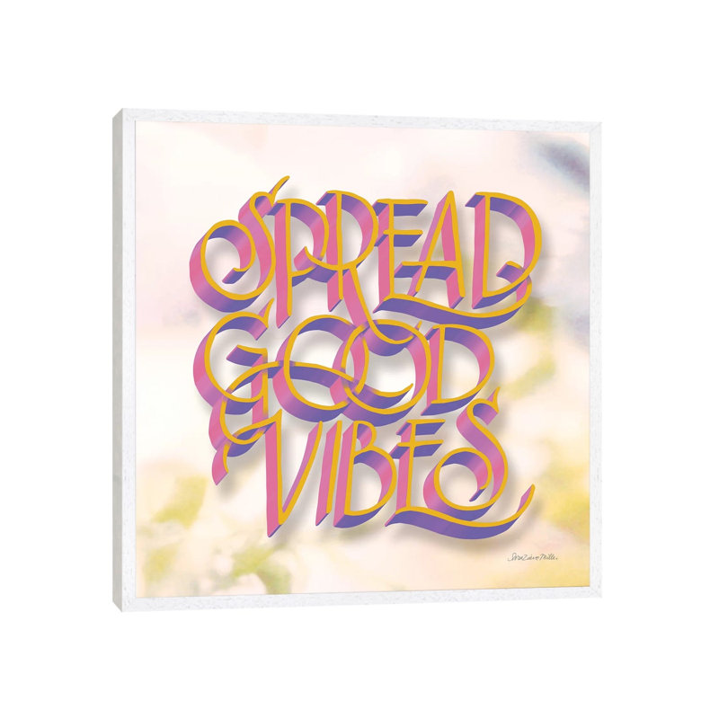 Spread Good Vibes 1 Piece Wall Art on Canvas, 66.04cm H x 66.04cm W x 3.81cm D, White Floater Framed