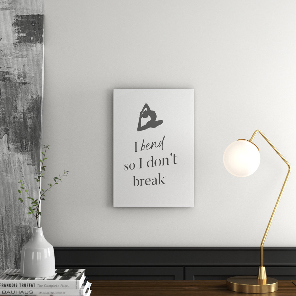 'Bend Dont Break' Textual Art