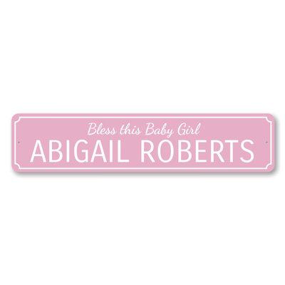 Bless This Baby Girl Custom Aluminum Sign