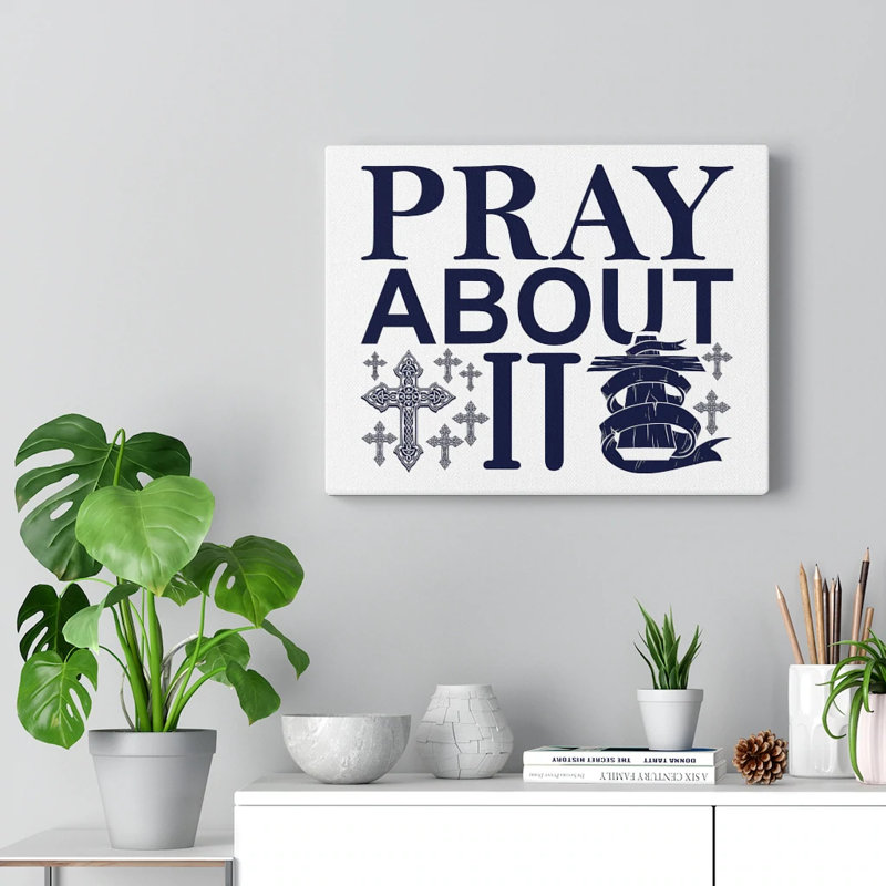 Pray About It - Wrapped Canvas Print, 28cm H x 36cm W