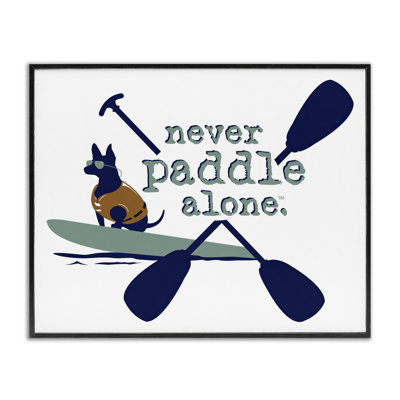 Never Paddle Alone with Dog Giclee Art by Dog Is Good