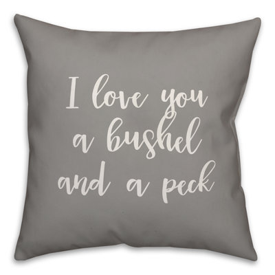  Coussin décoratif «I Love You a Bushel and a Peck»