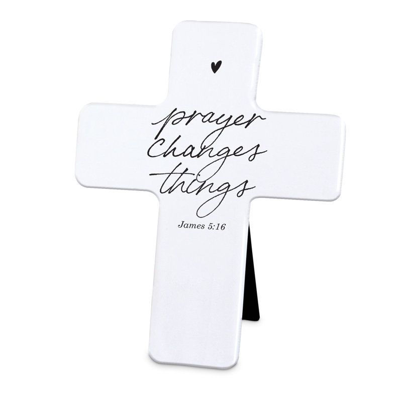 Tabletop Cross Prayer Changes Things