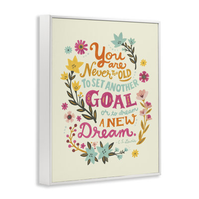 «Never Too Old Inspiring Quote», art de la giclée encadrée par Irene Chan