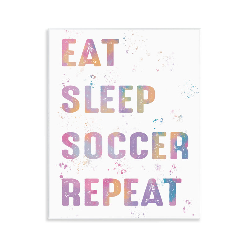 «Eat Sleep Soccer Life Pastel», plaque par Marcus Prime