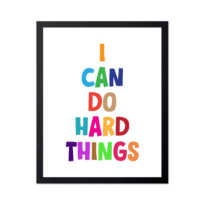 I Can Do Hard Things No1, Unframed, Poster, 24"H x 32"W