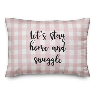  Coussin décoratif Let's Stay Home and Snuggle