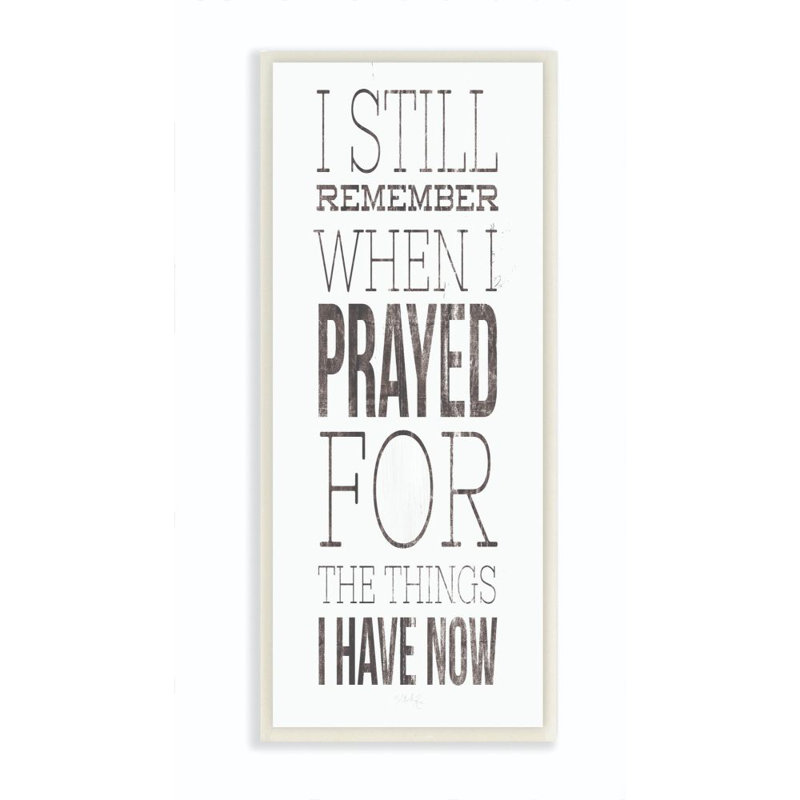 «Still Rappel When I Prayed for Now Inspirational Farmhouse» par Marla Rae - impression d'art textuel, Plaque murale