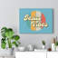 Jesus Vibes - Wrapped Canvas Print