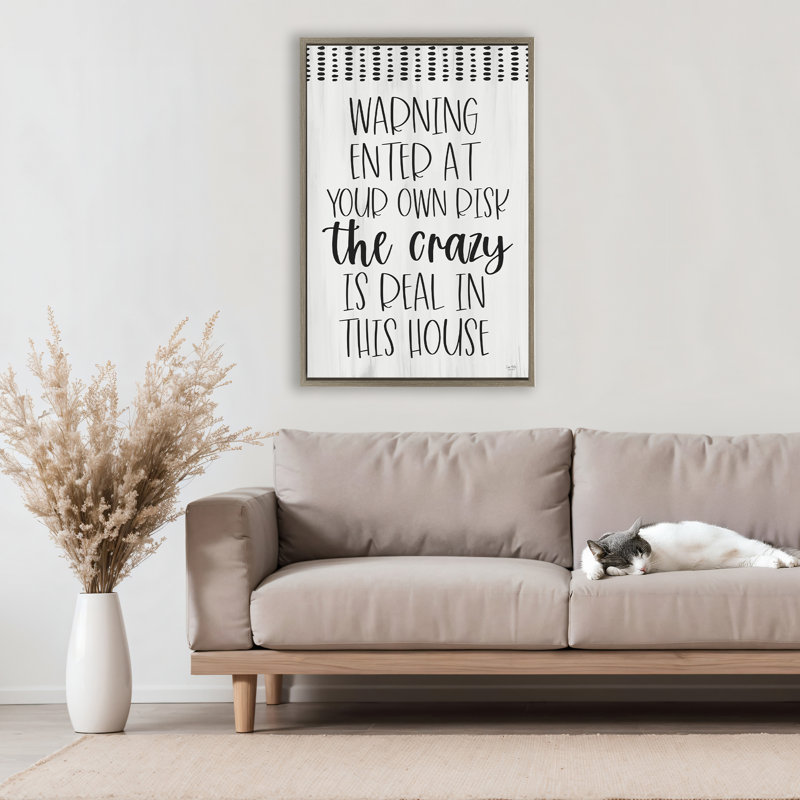 Avertissement, le cadre flottant Crazy is Real, design par Lux + Me Designs, H 31 po x l 21 po