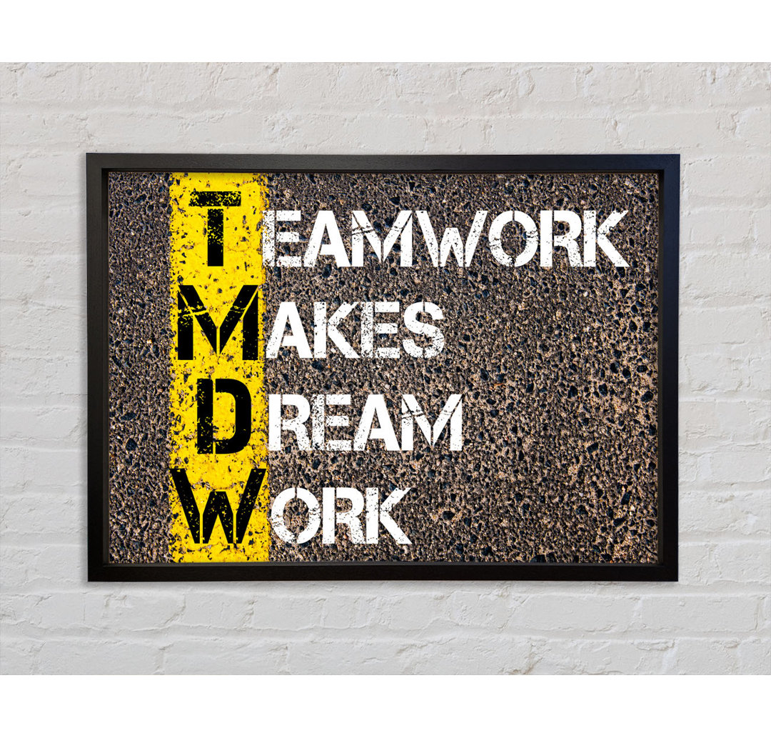 Teamwork Makes Dream Work - Single Picture Frame Typography on Canvas