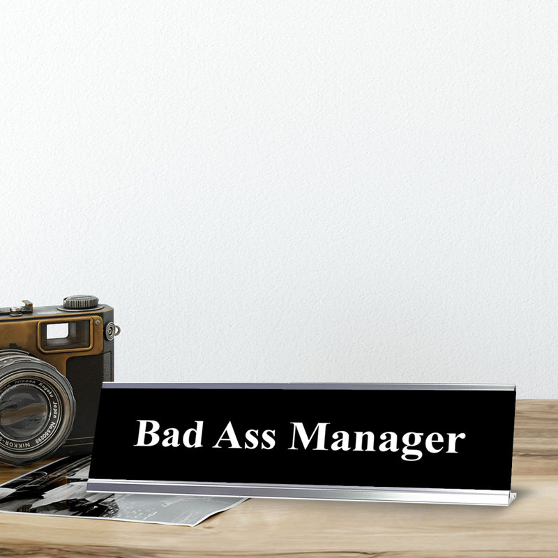 Bad Ass Manager Office Desk Sign