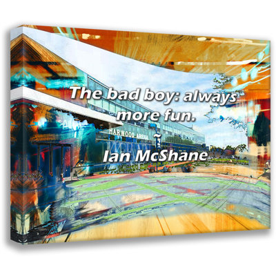 Artsy Quote "The bad boy: always more fun." By Ian McShane Gallery Wrapped Canvas