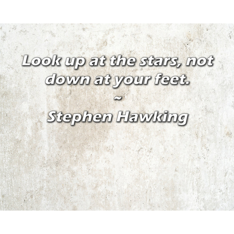 Citation artistique «Regardez les étoiles, pas les pieds.» Toile tendue par Stephen Hawking Gallery, H 28 po x l 40 po