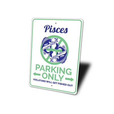 Pisces Parking Aluminum Sign