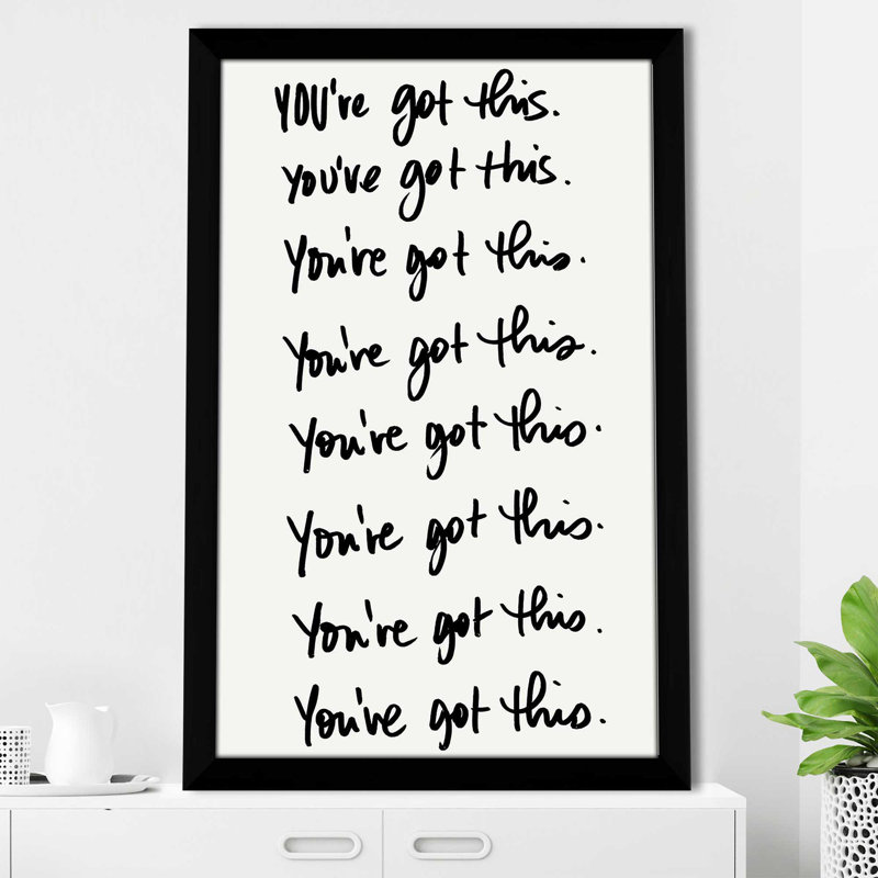 «You You Got This» par SD graphiques studio - impression, Cadre noir, H 39,5 po x l 27,5 po x P 0,75 po