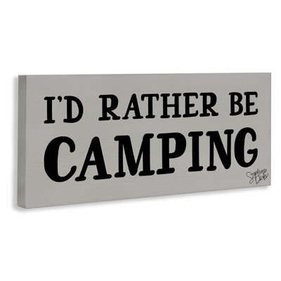«Rather Be Camping» par Stephanie Dicks