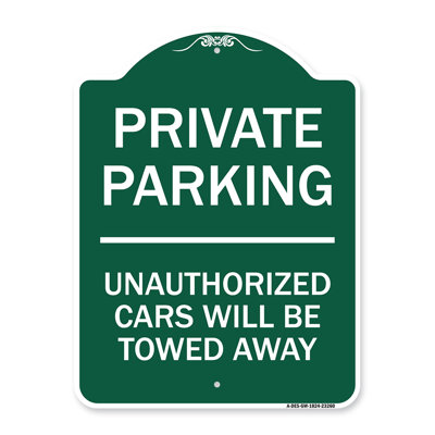 Panneau «Signmission Designer Series» - Stationnement privé pour les voitures non homologuées | Enseigne architecturale en aluminium de gros calibre vert et blanc 18 po x 24 po | Protégez votre entreprise | Fabriqué aux États-Unis