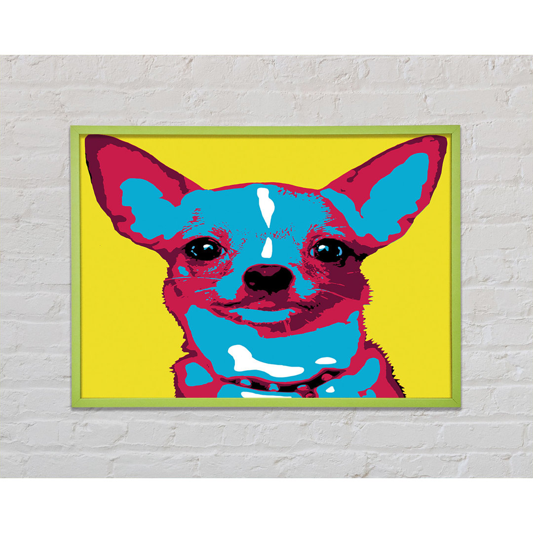 Daquane The Pop Art Chihuahua - Einzelner Bilderrahmen Kunstdrucke