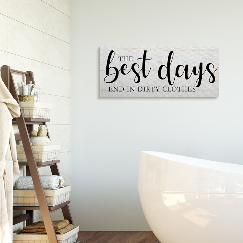 «Best Days End In Dirtestous Laundry», Toile tendue, H 13 po x l 30 po x P 1,5 po