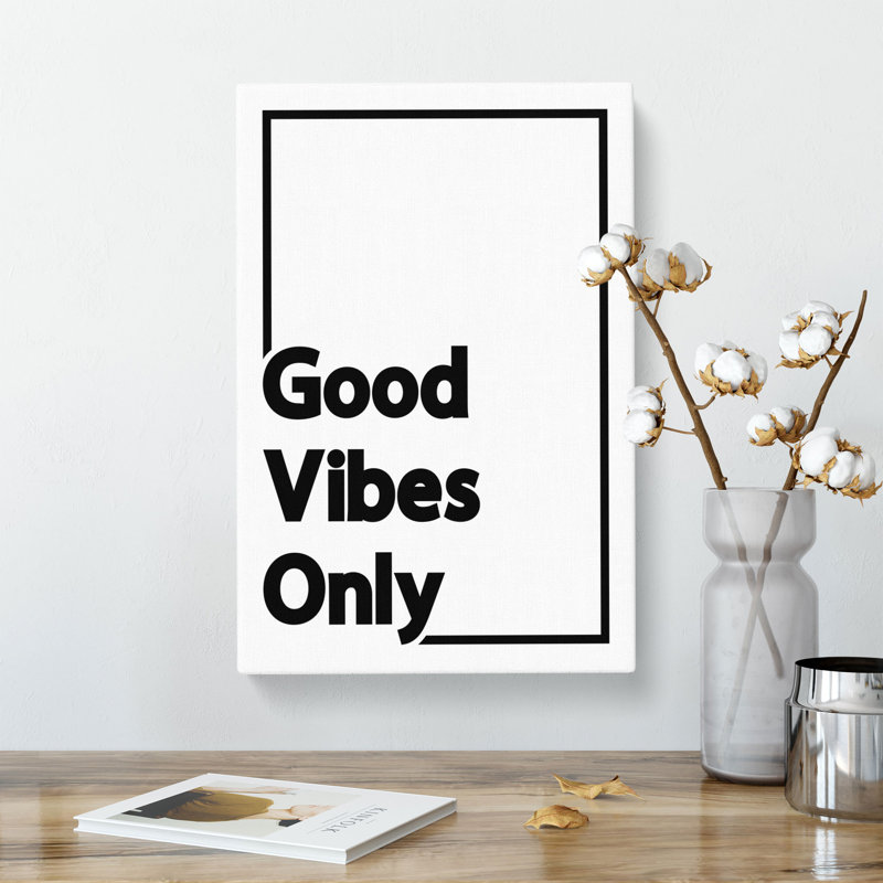 Good Vibes Only Black Border - Wrapped Canvas Print, 91cm H x 60cm W x 3cm D