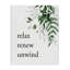 «Relax Renew Unwind» avec toile feuillage