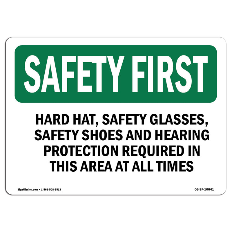 Safety First Sign, 18" H x 24" W x 0.1" D