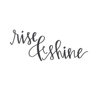 Rise And Shine Script - Wrapped Canvas Art Prints