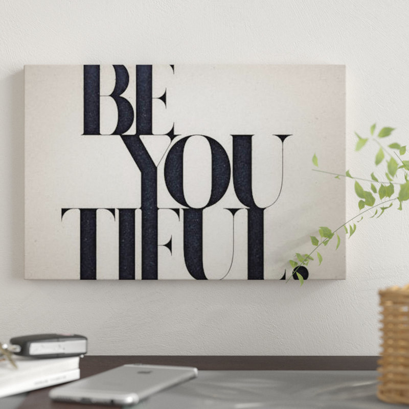 «Be You Torable», art textuel sur toile, H 8 po x l 12 po, Toile tendue, Sans cadre