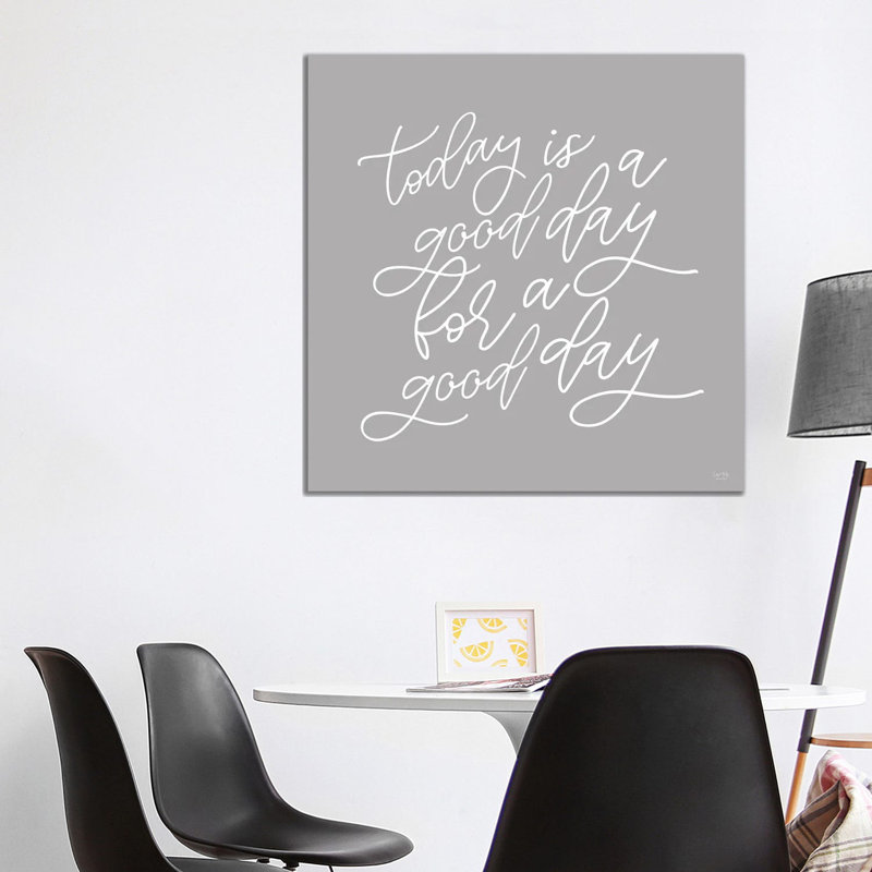 Today Is A Good Day by Lux + Me Designs - Wrapped Canvas Print, 93.98 cm H x 93.98 cm W x 1.91 cm D