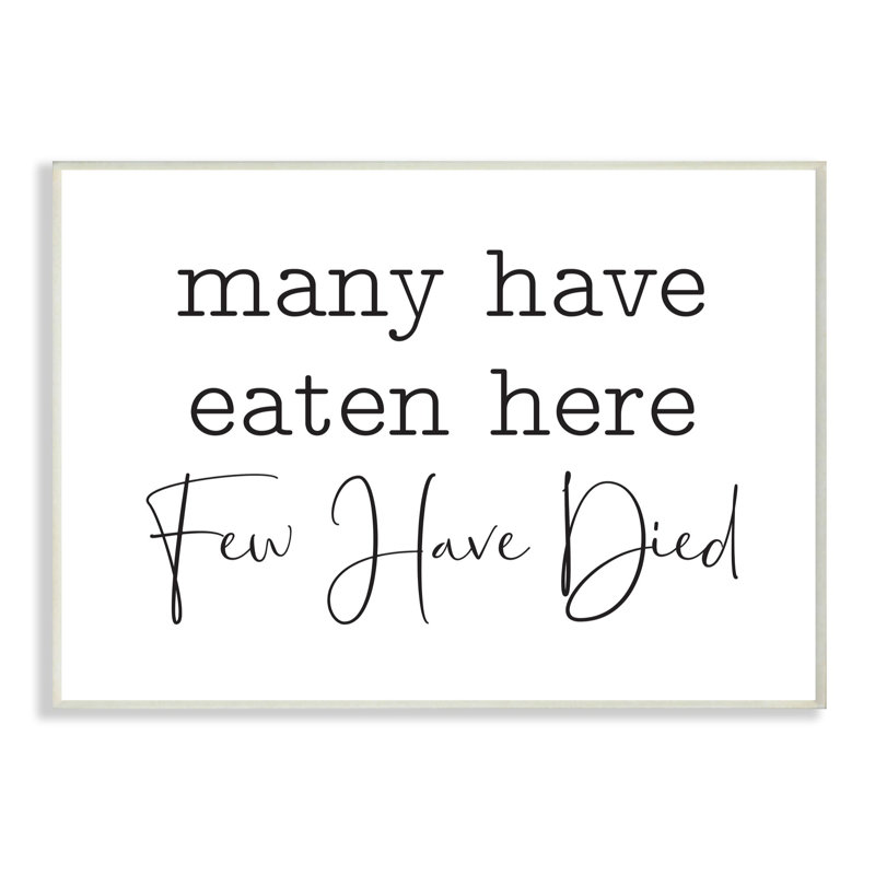 «Many Have Eaten Here Funny Family Kitchen Black and White Word Design», impression, H 13 po x l 19 po, Plaque de bois