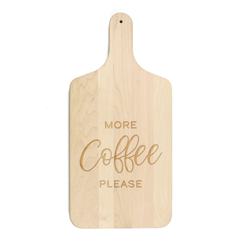 More Coffee Please Cutting Board